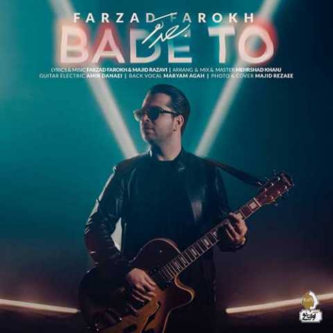 Farzad Farokh Bade To